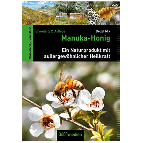 Detlef Mix: Manuka-Honig - Ein Naturprodukt mit außergewöhnlicher Heilkraft